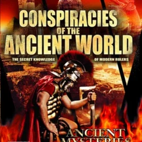 Conspiracies Of The Ancient World: Secret Knowledge Of Modern Rulers 3-Disc Set 