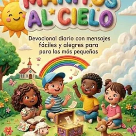 Manitos al Cielo Devocional diario para niños