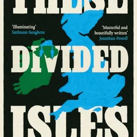 These Divided Isles Britain and Ireland, Past and Future Paperback