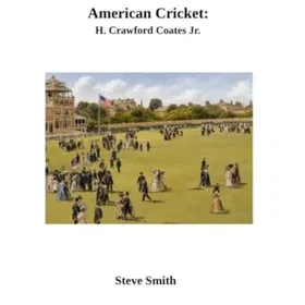 American Cricket/ H. Crawford Coates Jr.