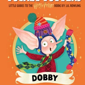Potters: Dobby (Little Guides to the Harry Potter Books #7) Pocket