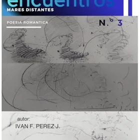 Encuentros Y MARES DISTANTES III: 3