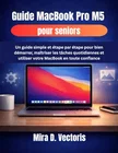 Guide MacBook Pro M5 for seniors