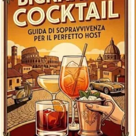 Bignami DEI COCKTAIL La Guida di Sopravvivenza per il Perfetto Host Storia, ricette, abbinamenti sociali e psicologici in 10 capitoli