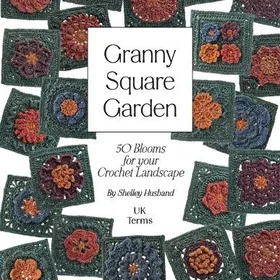 Shelley Granny Square Garden UK Terms Edition