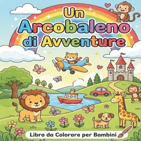 UN Arcobaleno Di Avventure Färgläggningsbok för barn