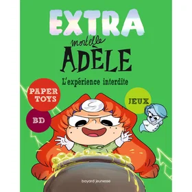Extra Mortelle Adèle L'expérience interdite Broché