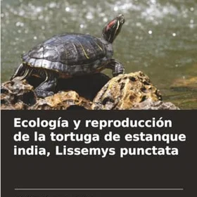 Ediciones Nuestro Conocimiento Ekologi och reproduktion av indisk dammsnäcka, Lissemys punctata