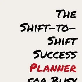 Med-Surg Shift-to-Shift Success Planner