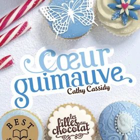 Les filles au chocolat - tome 2 Coeur guimauve Poche