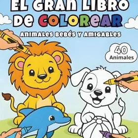 El Gran Libro De Colorear De Animales Bebés Y Amigables för Barn