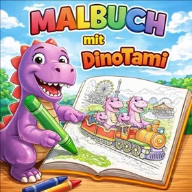 Dino Tami Mein Erstes Malbuch mit Tami Färgläggningsbok för barn