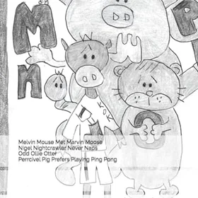 Melvin Mouse Met Marvin Moose Nigel Nightcrawler Never Naps Odd Ollie Otter Percivel Pig Prefers Playing Ping Pong Färgläggningsbok