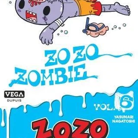 Zozole Zozo Zombie Tome 6