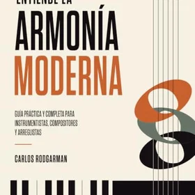 Rodgarman Guide till Modern Harmoni Praktisk och Komplett Guide för Instrumentalister Kompositörer och Arrangörer