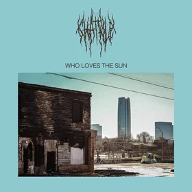 Chat Pile Who Loves The Sun CD
