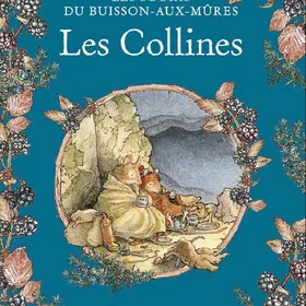 Les Souris du Buisson aux mûres Les Collines Paperback