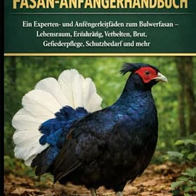 BULWER'S FASAN-ANFÄNGERHANDBUCH