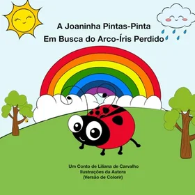 Joaninha A Pintas-Pinta: Em Busca do Arco-Íris Perdido Färgläggningsbok