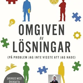 Omgiven av lösningar (på problem jag inte visste att jag hade) (bok, danskt band)