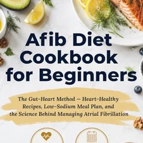 AFib Diet Cookbook