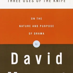 Three Uses of the Knife: On the Nature and Purpose of Drama