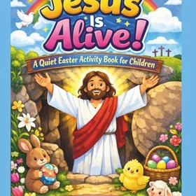 Jesus Is Alive! A Quiet Easter Activity Book för Barn Färgläggningsbok