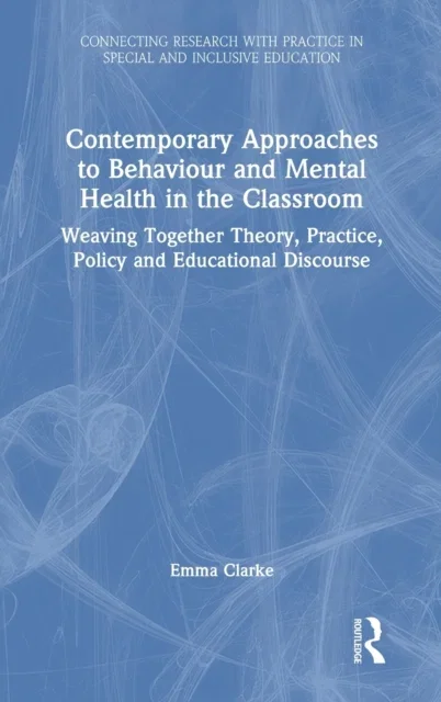 Emma Clarke Contemporary Approaches to Behaviour & Mental Health in the Hardcover