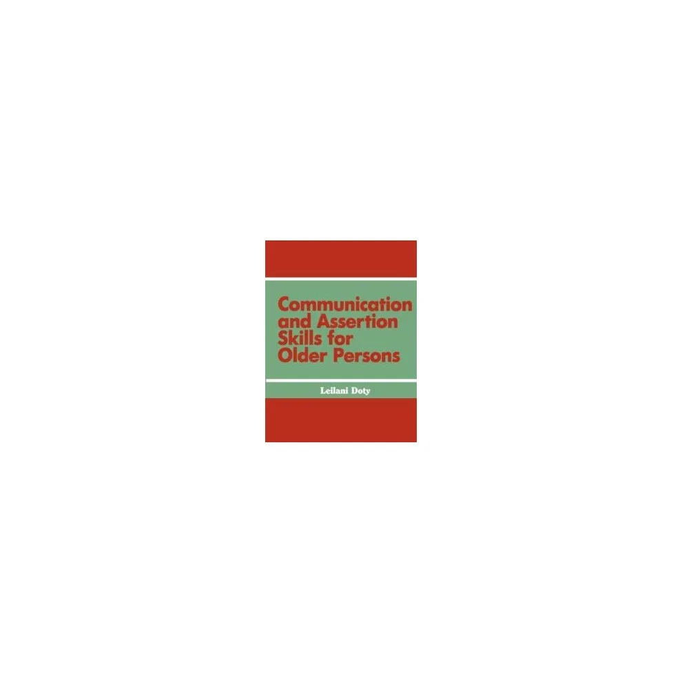 Communication and Assertion Skills for Older Persons Hardcover