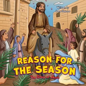 Noahs Ark Publishing Anledningen till säsongen: Jesu berättelse