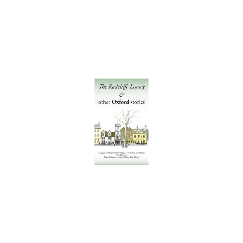 The Radcliffe Legacy & Other Oxford Stories Paperback