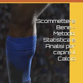 Scommettere Metod, Statistik och Analys för att förstå fotboll