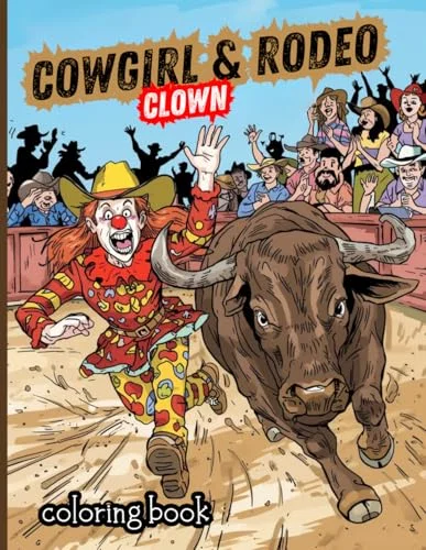 Cowgirl Rodeo Clown Coloring Book for Kids and Adults