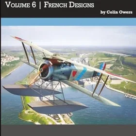 Aeronaut USN och USMC Flygplan 1911–1919: Volym 6: Franska Design