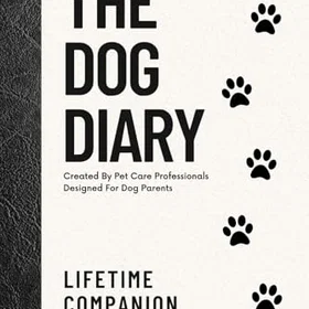 Thorpe-Bowker The Dog Diary: Lifetime Companion Edition
