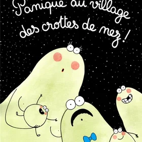FOURMIS Panique au village des crottes de nez !