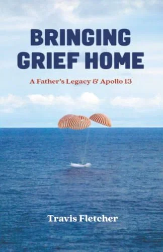 Bringing Grief Home: A Father's Legacy and Apollo 13