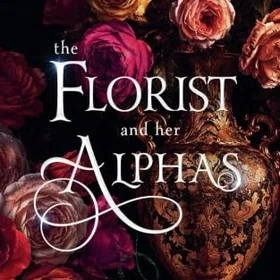 Layla The Florist and Her Alphas Små Böcker I En Stor : tre berättelser (bok)