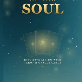 Queensland Whispers of The Soul: Intuitive Living with Tarot and Oracle Cards