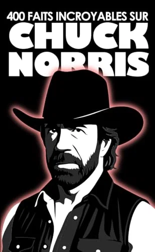400 faits incroyables sur Chuck Norris Paperback