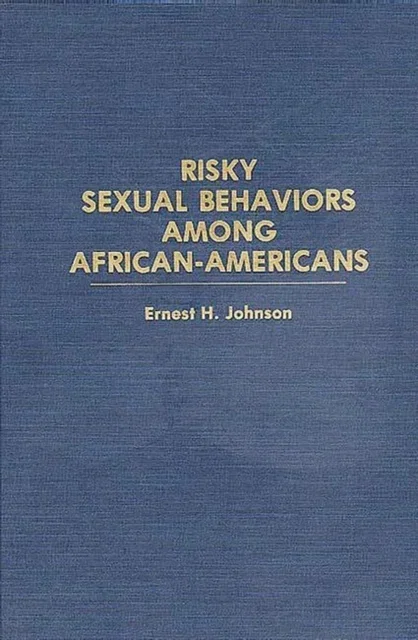 Risky Sexual Behaviors Among African-Americans Hardcover