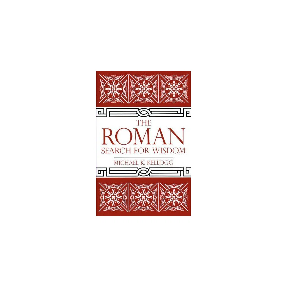 The Roman Search for Wisdom Hardcover