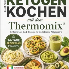 Thermomix Ketogen Kochbuch