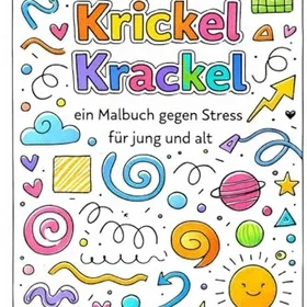 Krickel Krackel Das Malbuch Gegen Stress Für Jung Und Alt Färgläggningsbok Mot Stress För Unga Och Gamla