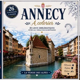 Annecy À Colorier: 26 Lieux Emblématiques Entre Lac, Ville & Montagnes Färgläggningsbok