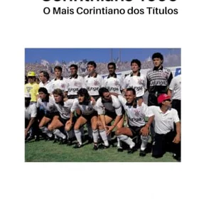 Independently Corinthians 1990: O Mais Corintiano dos Títulos