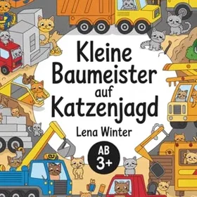 Kleine Baumeister auf Katzenjagd Such- und Malbuch