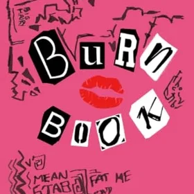 Blank Mean Girls Burn Book: Burn Book Mean Girls journal, Its full of secrets! Notebook/Journal Mean Girls Notebook