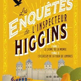 Les Enquêtes de l'inspecteur Higgins Le crime de la momie L'assassin de la Tour 