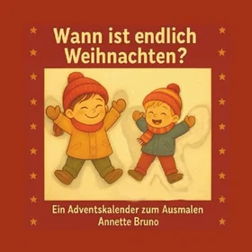 Annette Adventskalender att färglägga och drömma av av Bruno